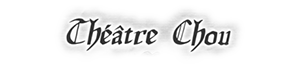 Théâtre Chou